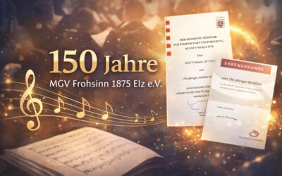 Besondere Ehrungen zum 150-jährigen Jubiläum des MGV Frohsinn 1875 Elz e.V.